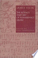 The science and art of Renaissance music /