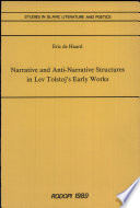 Narrative and anti-narrative structures in Lev Tolstoj's early works /