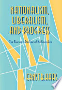 Nationalism, liberalism, and progress /