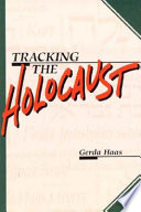 Tracking the Holocaust /