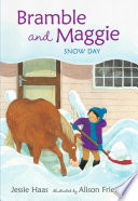 Bramble and Maggie : snow day /