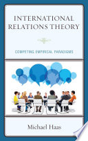 International relations theory : competing empirical paradigms /