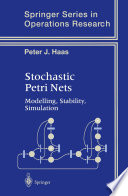 Stochastic Petri nets : modelling, stability, simulation /