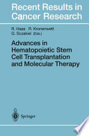 Advances in Hematopoietic Stem Cell Transplantation and Molecular Therapy /