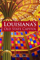 Louisiana's old State Capitol /