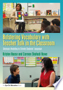 Bolstering vocabulary with teacher talk in the classroom : strategic modeling to elevate students' language /