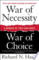 War of necessity : war of choice : a memoir of two Iraq wars /