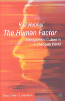 The human factor : management culture in a changing world /