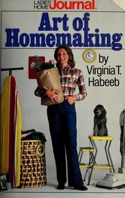 The Ladies' home journal art of homemaking ; everything you need to know to run your home with ease and style /