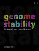 Genome stability : DNA repair and recombination /
