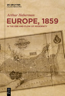 Europe, 1859 : in the ebb and flow of modernity /