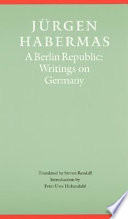 A Berlin republic : writings on Germany /