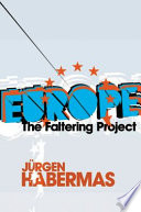 Europe : the faltering project /