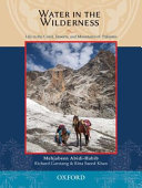 Water in the wilderness : life in the coast, deserts, and mountains of Pakistan /