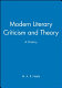 Modern literary criticism and theory : a history /