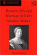 Women, sex, and marriage in early modern Venice /