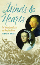 Minds & hearts : the story of James Otis Jr. and Mercy Otis Warren /