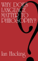 Why does language matter to philosophy? /