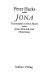 Jona : Trauerspiel in fünf Akten ; Jona : Beiwerk und Hintersinn /