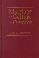 Marriage in a culture of divorce /
