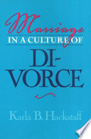 Marriage in a culture of divorce /