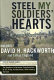 Steel my soldiers' hearts : the hopeless to hardcore transformation of 4th Battalion, 39th Infantry, United States Army, Vietnam /