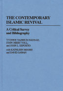 The contemporary Islamic revival : a critical survey and bibliography /