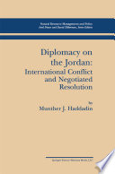 Diplomacy on the Jordan : International Conflict and Negotiated Resolution /