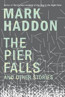 The pier falls : and other stories /