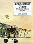 The German giants : the German R-planes, 1914-1918 /