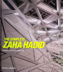 The complete Zaha Hadid /