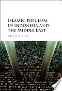 Islamic populism in Indonesia and the Middle East /