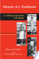 Memoir of a trustbuster : a lifelong adventure with Japan /