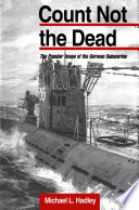 Count not the dead : the popular image of the German submarine /