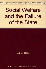 Social welfare and the failure of the state : centralised social services and participatory alternatives /