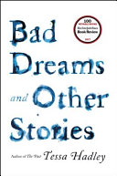 Bad dreams and other stories /