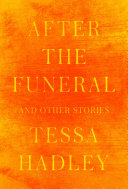 After the funeral : and other stories /