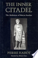 The inner citadel : the Meditations of Marcus Aurelius /