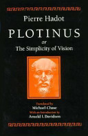 Plotinus, or, The simplicity of vision /