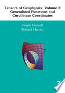 Tensors of geophysics, volume 2 : generalized functions and curvilinear coordinates /