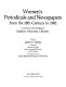 Women's periodicals and newspapers from the 18th century to 1981 : a union list of the holdings of Madison, Wisconsin, libraries /