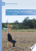 Performing Farmscapes /