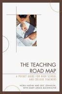 The teaching road map : a pocket guide for high school and college teachers /
