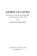 America's Castle : the evolution of the Smithsonian Building and its institution, 1840-1878 /