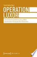 Operation Luxor : Eine kritische Aufarbeitung der größten rassistischen Polizeioperation Österreichs