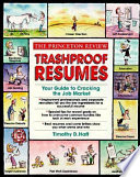 Trashproof resumes : your guide to cracking the job market /