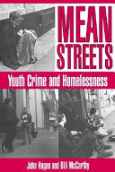 Mean streets : youth crime and homelessness /