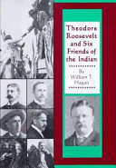 Theodore Roosevelt and six friends of the Indian /