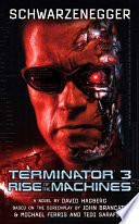 Terminator 3 : rise of the machines : a novel /
