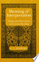 Meaning & interpretation : Wittgenstein, Henry James, and literary knowledge /